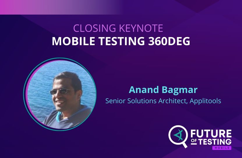 CLOSING KEYNOTE Mobile Testing 360deg