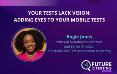 Your Tests Lack Vision: Adding Eyes to Your Mobile Tests