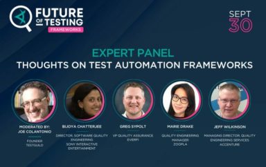 Expert Panel: Thoughts on Test Automation Frameworks