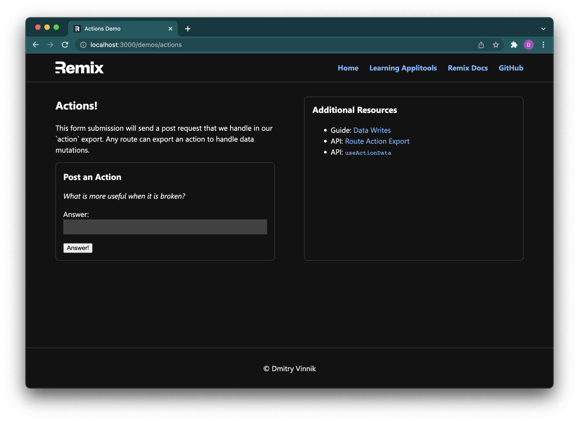 An Action form in the demo remix app, showing a question: "What is more useful when it is broken?" with an answer field and an answer button.