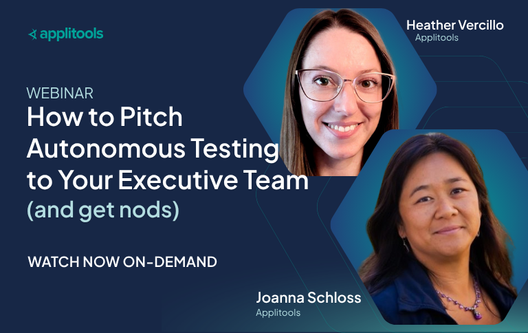 How to Pitch Autonomous Testing to Your Executive Team (and get nods)