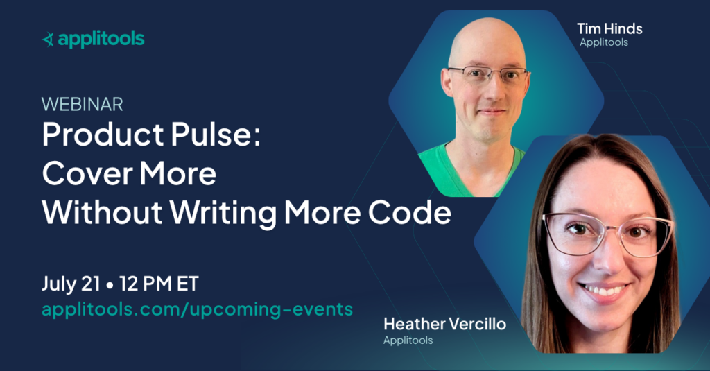 Product Pulse: Cover More Without Writing More Code